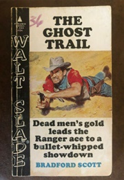 The Ghost Trail (Bradford Scott)