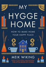 My Hygge Home (Meik Wiking)