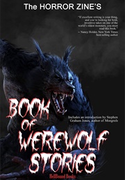The Horror Zine&#39;s Book of Werewolf Stories (Various)