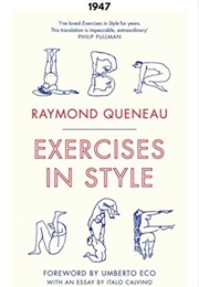 Exercises in Style	(1947) (Raymond Queneau)