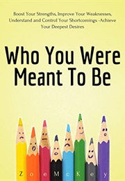 Who You Were Meant to Be (Zoe McKey)
