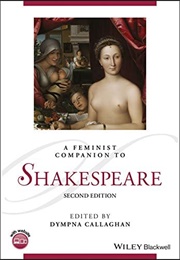 The Feminist Companion to Shakespeare (Callaghan, Dympna)