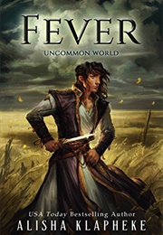 Fever: Uncommon World (Alisha Klapheke)