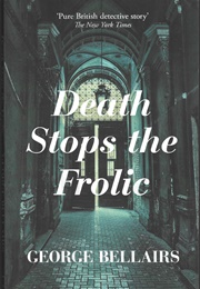 Death Stops the Frolic (George Bellairs)