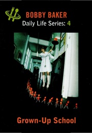 Daily Life 4: Grown-Up School (1999)