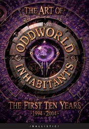 The Art of Oddworld Inhabitants (Daniel P. Wade ,  Cathy Johnson)