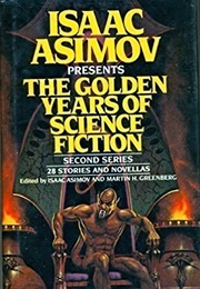 Isaac Asimov Presents the Golden Years of Science Fiction (Second Series) (Isaac Asimov)