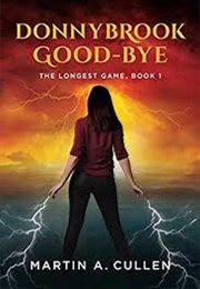Donnybrook Goodbye (Martin A. Cullen)