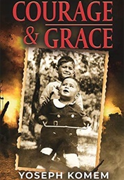 Courage and Grace (Yoseph Komem)