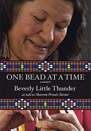 One Bead at a Time (Beverly Little Thunder)