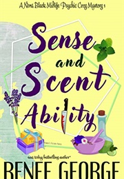 Sense and Scent Ability (Renee George)