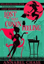 Lost That Coven Feeling (Annabel Chase)
