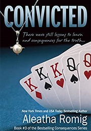 Convicted (Aleatha Romig)