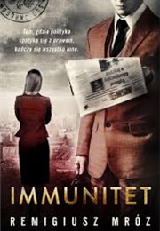 Immunitet. Chyłka I Zordon #4 (Remigiusz Mróz)