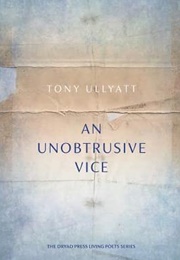 An Unobtrusive Vice (Tony Ullyatt)