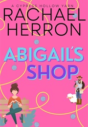 Abigail's Shop (Rachael Herron)
