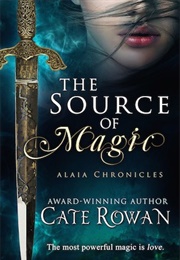 The Source of Magic (Cate Rowan)