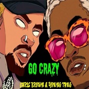 Chris Brown & Young Thug, "Go Crazy"