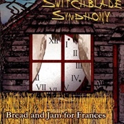 Bread and Jam for Frances - Switchblade Symphony