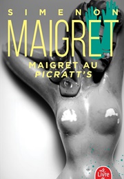 Maigret at Picratt's, Aka Maigret in Montmartre (Georges Simenon)
