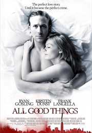 All Good Things (2010)