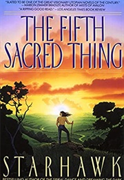 The Fifth Sacred Thing (Starhawk)