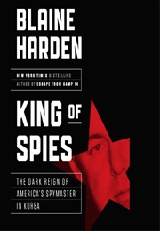 King of Spies (Blaine Harden)