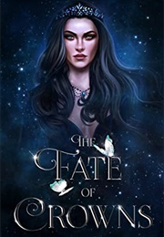 The Fate of Crowns (Rebecca L. Garcia)