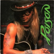 Poison - Every Rose Has Its Thorn (1988)