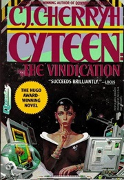 Cyteen Iii: The Vindication (Cj Cherryh)