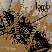 New American Gospel (Lamb of God, 2000)