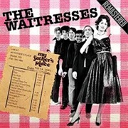 I Know What Boys Like - The Waitresses