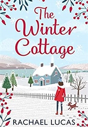 The Winter Cottage (Rachael Lucas)