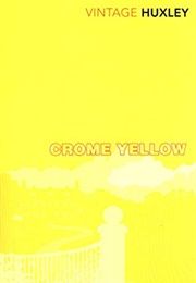 Chrome Yellow (Aldous Huxley)