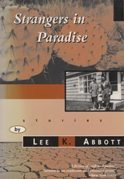 Strangers in Paradise (Lee K. Abbott)