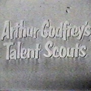 Arthur Godfrey's Talent Scouts