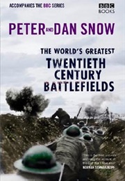 20th Century Battlefields (Peter Snow and Dan Snow)