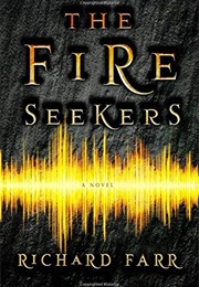 The Fire Seekers (Richard Farr)