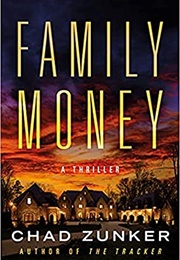 Family Money (Chad Zunker)