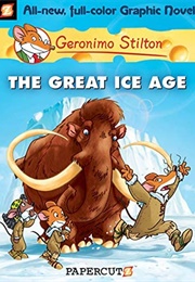 The Great Ice Age (Geronimo Stilton)