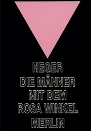 Die Männer Mit Dem Rosa Winkel (Heinz Heger)
