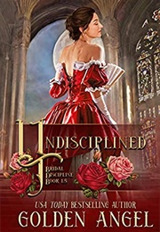 Undisciplined (Golden Angel)