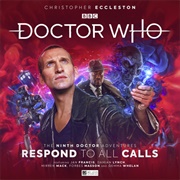 The Ninth Doctor Adventures,  Series 1.2: Respond to All Calls