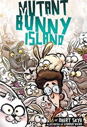 Mutant Bunny Island (Obert Skye)