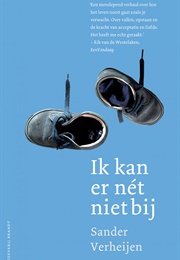 Ik Kan Er Net Niet Bij (Sander Verheijen)