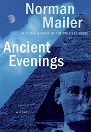 Ancient Evenings (Norman Mailer)