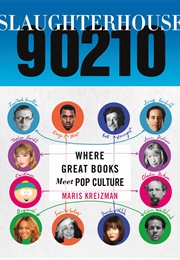 Slaughterhouse 90210 (Maris Kreizman)