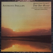 Anthony Phillips - Missing Links, Volume 2 - The Sky Road