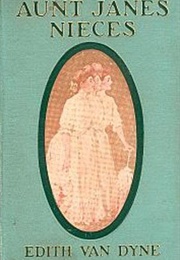 Aunt Jane's Nieces (Edith Van Dyne)