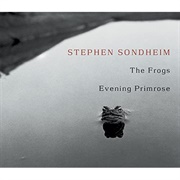 The Frogs/Evening Primrose